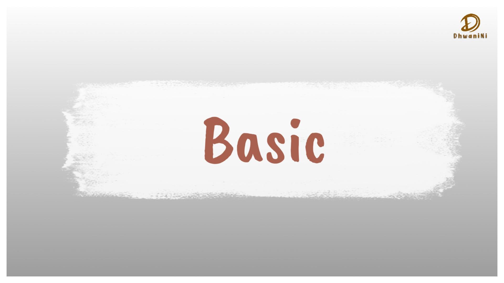 DhwaniNi Basic - Foundation Level