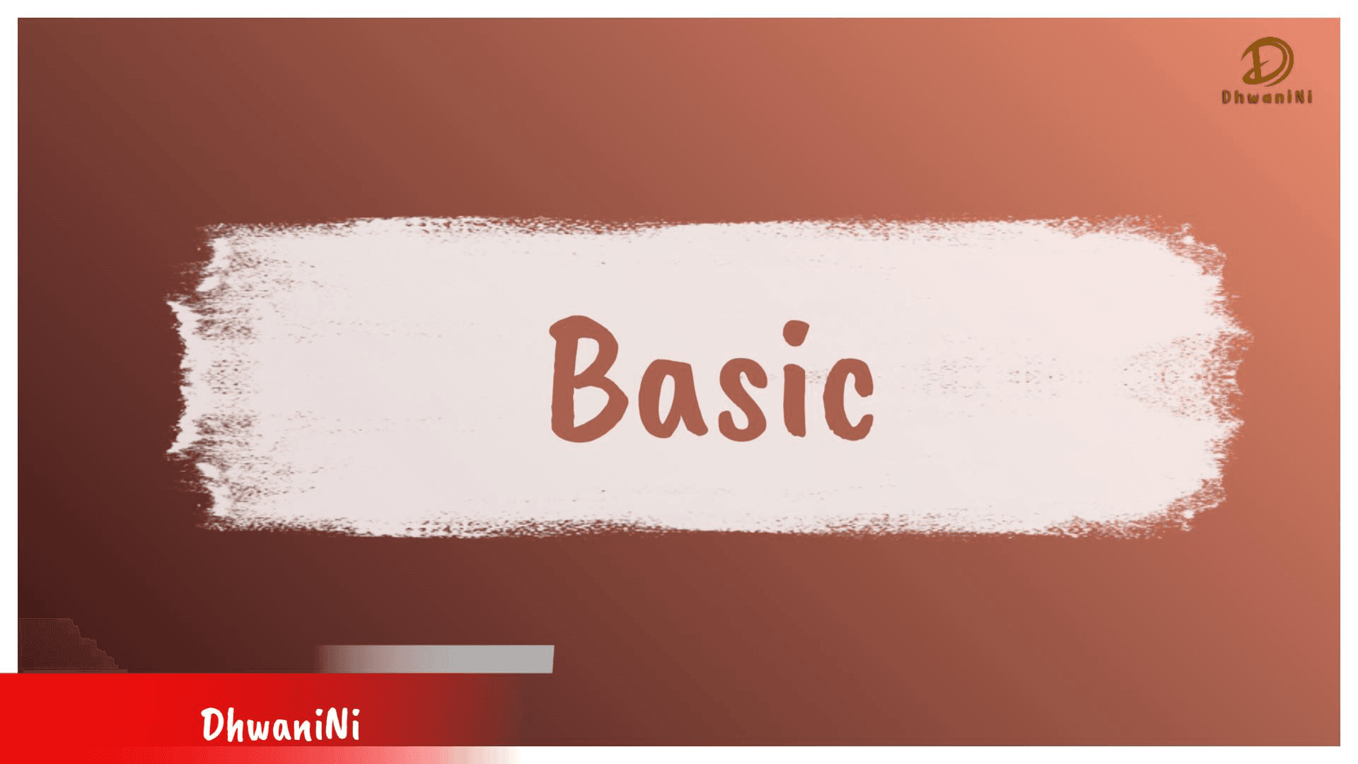 DhwaniNi Basic - Foundation Level