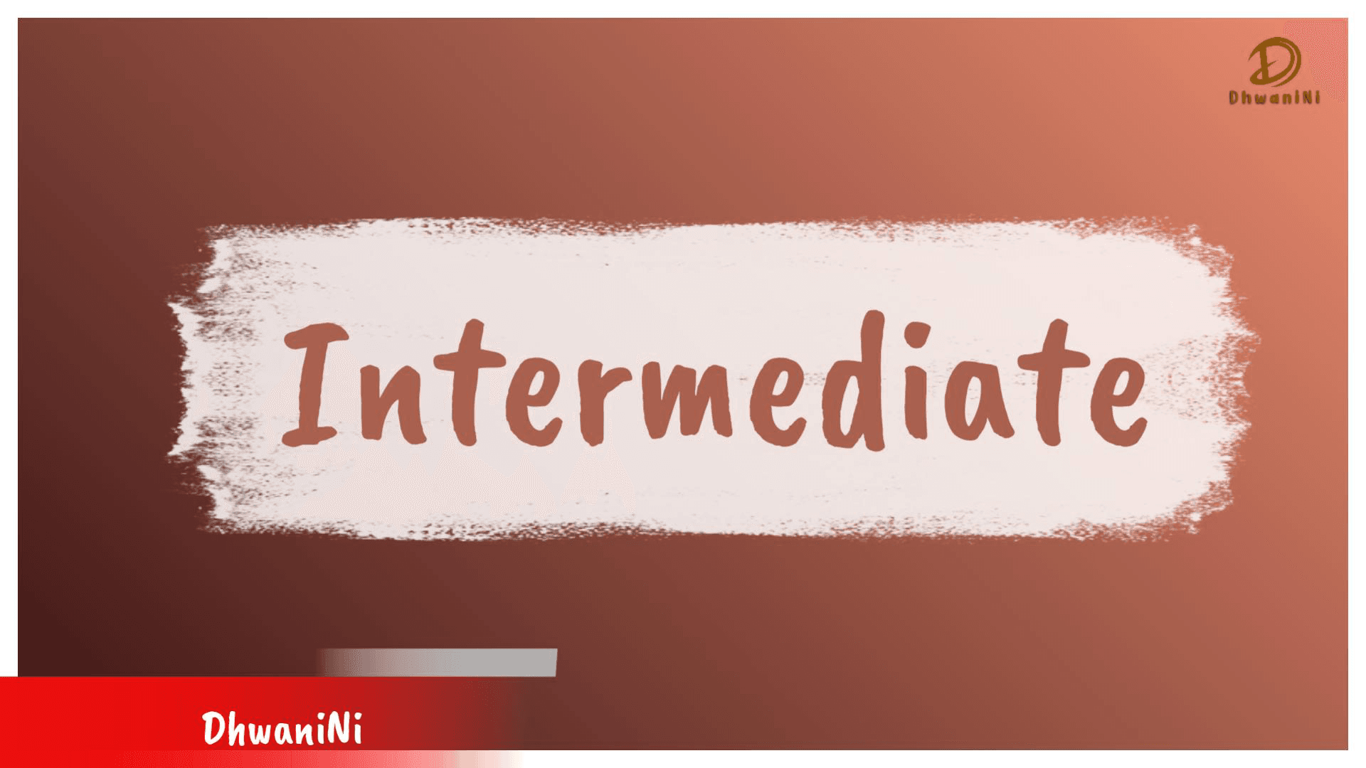 DhwaniNi Intermediate - Growth Level